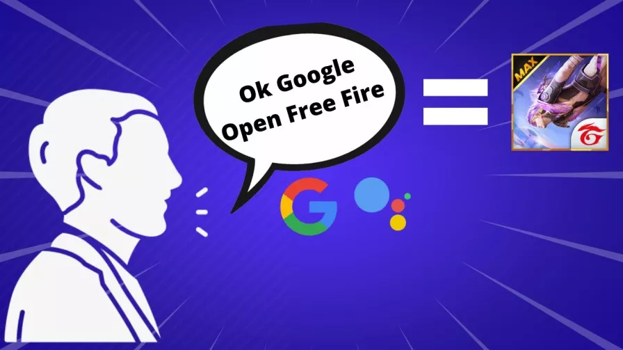 Ok Google Open Free Fire